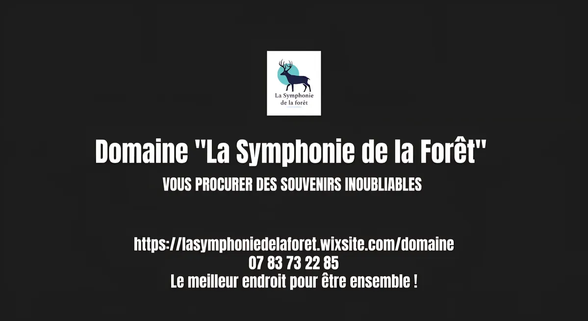 Domaine "La Symphonie de la Forêt"